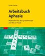 Ulrike Franke: Arbeitsbuch Aphasie, Buch