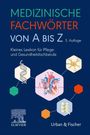 Elsevier Gmbh: Medizinische Fachwörter von A bis Z, Buch