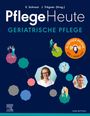 : Pflege Heute Geriatrische Pflege, Buch