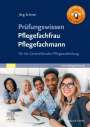 Jörg Schmal: Prüfungswissen Pflegefachfrau Pflegefachmann, Buch