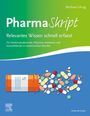 "PharmaSkript: Relevantes Wissen schnell erfasst. Für Medizinstudierende, Physician Assistants und Auszubildende." Ein Medikamentenfläschchen liegt offen, Pillen und Kapseln verstreuen sich. Oben grün-blauer Hintergrund.