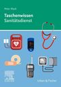 Peter Mack: Taschenwissen Sanitätsdienst, Buch
