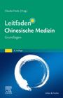 : Leitfaden Chinesische Medizin - Grundlagen, Buch