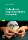 Nicette Sergueef: Orofaziale und temporomandibuläre Osteopathie, Buch