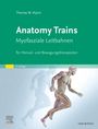 Thomas W. Myers: Anatomy Trains, Buch