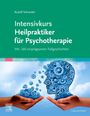 Rudolf Schneider: Intensivkurs Heilpraktiker für Psychotherapie, Buch