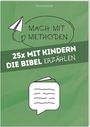 : 25 x Mit Kindern die Bibel erzählen, Buch