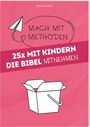 Sara Schmidt: 25 x Mit Kindern die Bibel mitnehmen, Buch