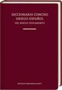 "DICCIONARIO CONCISO GRIEGO-ESPAÑOL DEL NUEVO TESTAMENTO" und "DEUTSCHE BIBELGESELLSCHAFT" auf dunkelrotem Einband.