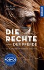 Marlitt Wendt: Die Rechte der Pferde, Buch