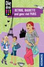 Henriette Wich: Die drei !!!, Betrug, Baguette und ganz viel Paris, Buch