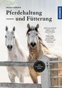Zwei Pferde hinter einem Zaun, darüber Text: "Pferdehaltung und Fütterung" von Ingolf Bender. Kosmos Logo rechts.