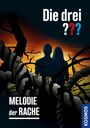 Christoph Dittert: Die drei ??? Melodie der Rache, Buch