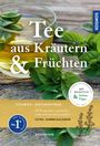 Rudi Beiser: Tee aus Kräutern und Früchten, Buch