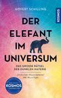 Govert Schilling: Der Elefant im Universum, Buch