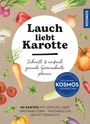 Hiram Brömme: Lauch liebt Karotte, Buch