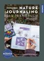 „Nature Journaling. Das Praxisbuch“ von Verena Hillgärtner zeigt eine Hand mit Stift, Skizzenbuch und Aquarellkasten.