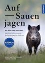 Konstantin Börner: Auf Sauen jagen - mit Herz und Verstand, Buch