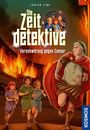 Fabian Lenk: Die Zeitdetektive, 11, Verschwörung gegen Caesar, Buch