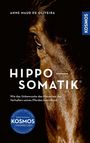 Der Text beschreibt "HIPPO SOMATIK" und wie das Unbewusste des Menschen das Verhalten seines Pferdes beeinflusst. Im Hintergrund ist ein Pferd.