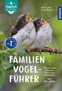 "Der Naturführer No.1. Familienvogel-Führer. Wissen zum Staunen, Ideen zum Mitmachen. Mit 190 Arten." Zwei Vogeljunge.