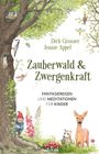 Dirk Grosser: Zauberwald & Zwergenkraft, Buch