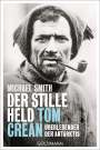 Michael Smith: Der stille Held Tom Crean, Buch