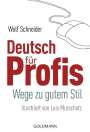 Wolf Schneider: Deutsch für Profis, Buch