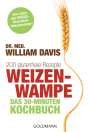 William Davis: Weizenwampe - Das 30-Minuten-Kochbuch, Buch