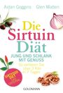 Aidan Goggins: Die Sirtuin-Diät - Jung und schlank mit Genuss, Buch