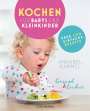 Annabel Karmel: Gesund und lecker: Kochen für Babys und Kleinkinder, Buch