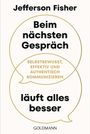 Jefferson Fisher: Beim nächsten Gespräch läuft alles besser, Buch