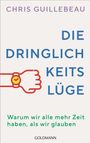 Chris Guillebeau: Die Dringlichkeitslüge, Buch