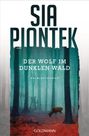 Sia Piontek: Der Wolf im dunklen Wald, Buch