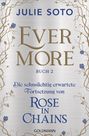 JULIE SOTO, EVER MORE, BUCH 2. Die Fortsetzung von Rose in Chains. Goldene Ranken auf silbernem Hintergrund.