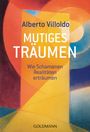 Alberto Villoldo: Mutiges Träumen, Buch