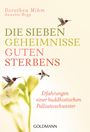 Dorothea Mihm: Die sieben Geheimnisse guten Sterbens, Buch