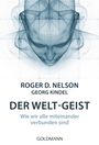 Roger D. Nelson: Der Welt-Geist, Buch