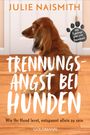 Julie Naismith: Trennungsangst bei Hunden, Buch