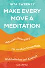 Nita Sweeney: Make Every Move a Meditation, Buch