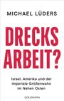 Michael Lüders: Drecksarbeit?, Buch