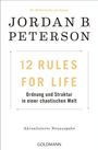 Jordan B. Peterson: 12 Rules For Life, Buch