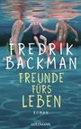 Fredrik Backman: Freunde fürs Leben, Buch