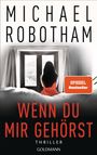 Michael Robotham: Wenn du mir gehörst, Buch