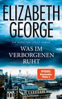 Elizabeth George: Was im Verborgenen ruht, Buch