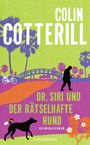 Colin Cotterill: Dr. Siri und der rätselhafte Hund, Buch