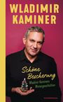 Wladimir Kaminer: Schöne Bescherung - Wladimir Kaminers Wintergeschichten, Buch