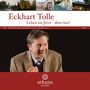 Eckhart Tolle: Leben im Jetzt - aber wie?, CD