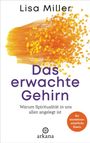 Lisa Miller: Das erwachte Gehirn, Buch