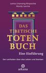 Lama Lhanang Rinpoche: Das tibetische Totenbuch - eine Einführung, Buch